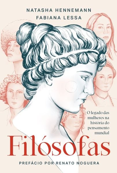 Capa do livro “Filósofas: O Legado das Mulheres na História do Pensamento Mundial”, é escrito pelas professoras Fabiana Lessa e Natasha Hennemann (Foto: divulgação)